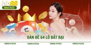 Tổng quan về dàn đề 64 lô bất bại