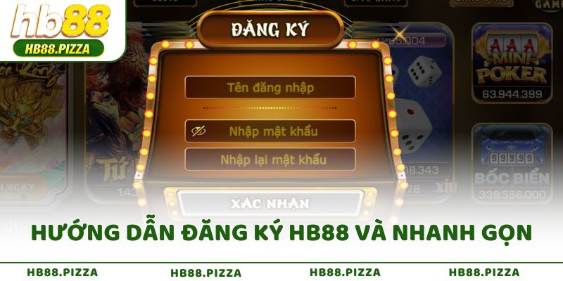 Hướng dẫn HB88 thao tác đăng ký đơn giản và nhanh gọn