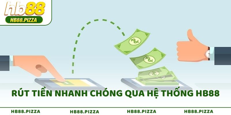 Người chơi có thể rút tiền nhanh chóng qua hệ thống HB88