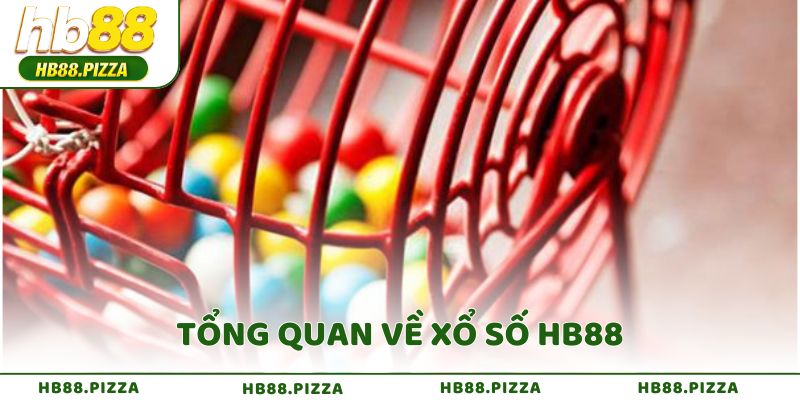 Tổng quan về xổ số HB88 trực tuyến chuẩn quốc tế